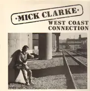 LP - Mick Clarke - West Coast Connection