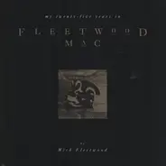 Mick Fleetwood - My Twenty-Five Years in Fleetwood Mac