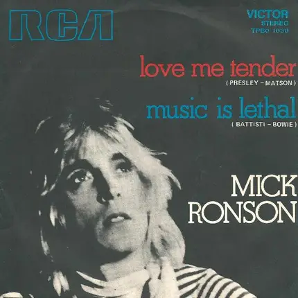 Mick Ronson - Love Me Tender / Music Is Lethal