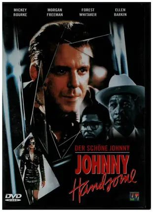 Mickey Rourke / Morgan Freeman a.o. - Johnny Handsome - Der schöne Johnny