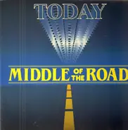 Middle Of The Road - Today