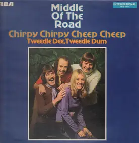 Middle of the Road - Chirpy Chirpy Cheep Cheep