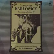 LP - Mieczysław Karłowicz - Poematy Symfoniczne (3)