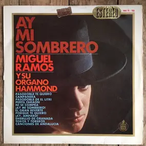Miguel Ramos - Ay Mi Sombrero