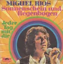 7inch Vinyl Single - Miguel Ríos - Sonnenschein Und Regenbogen