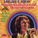 7inch Vinyl Single - Miguel Ríos - Sonnenschein Und Regenbogen