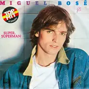 Miguel Bosé - Super, Superman