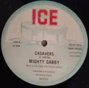 12inch Vinyl Single - Mighty Gabby - Cadavers