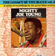 Mighty Joe Young - The Legacy of the Blues Vol 4