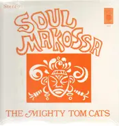 Mighty Tom Cats - Soul Makossa