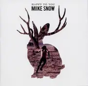 CD - miike snow - Happy to You