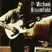 Mike Bloomfield - The Best Of Mike Bloomfield