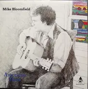 Mike Bloomfield - American Hero