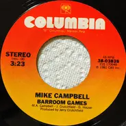 Mike Campbell - Don't Say You Love Me (Just Love Me Again) / Barroom Games