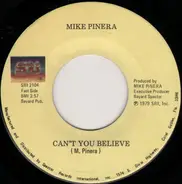 Mike Pinera - Can't You Believe / I Am The Bubble