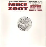 Mike Zoot - High Drama, Pt. 3: The Search For 2