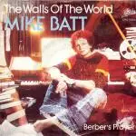 7'' - Mike Batt - The Walls Of The World /  Berber's Prayer