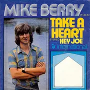 7'' - Mike Berry - Take A Heart / Hey Joe