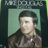 Mike Douglas - Sings It All