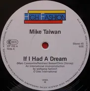 Mike Taiwan - If I Had A Dream