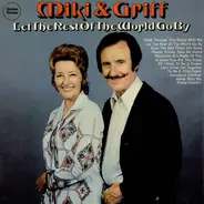 Miki & Griff - Let The Rest Of The World Go By