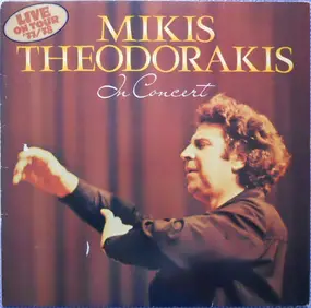 Mikis Theodorakis - In Concert,  Live On Tour  '77/78