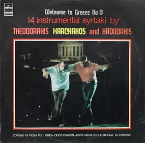Mikis Theodorakis - Welcome To Greece No 8 - 14 Instrumental Syrtaki