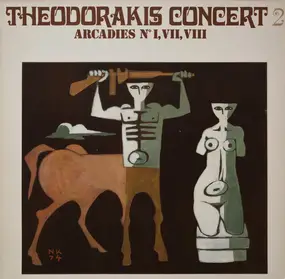 Mikis Theodorakis - Theodorakis Concert 2 Arcadies No I, VII, VIII