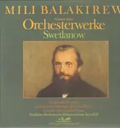 Swetlanow / Mily Balakirev - Orchesterwerke