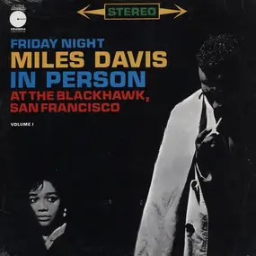 Miles Davis - Miles Davis In Person, Saturday Nights At The Blackhawk, San Francisco - Volume II