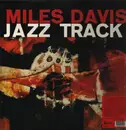 LP - Miles Davis - Jazz Track - LTD Ed. Clear Vinyl