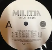 Militia - It's On Tonight / Get On By