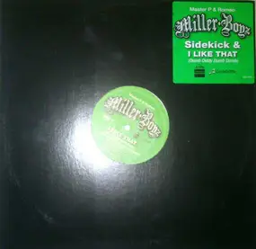 Miller Boyz (Master P & Romeo) - Sidekick / I Like That