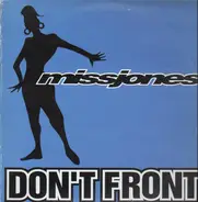 missjones, Miss Jones - Don't Front