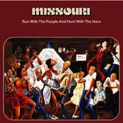 CD & DVD - Missouri - Run With The People And Hunt With The Hare