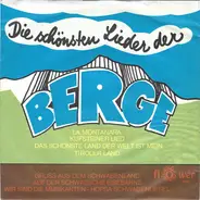 Mittenwalder Bergchor , Schwäbische Liedertafel - Die Schönsten Lieder Der Berge / Grüße Aus Dem Schwabenland