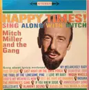 LP - Mitch Miller And The Gang - Happy Times!‒Sing Along With Mitch - + lyric booklet