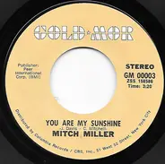 Mitch Miller - That Old Gang Of Mine / You Are My Sunshine