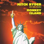 Mitch Ryder , King Chubby - Monkey Island