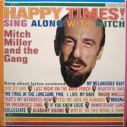Mitch Miller And The Gang - Happy Times!‒Sing Along With Mitch