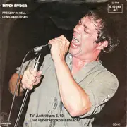 7'' - Mitch Ryder - Freezin' In Hell