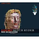 Double CD - Mitch Ryder - Red Scar Eyes