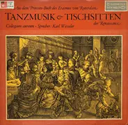 Susato / Franck / Praetorius a.o. - Tanzmusik & Tischsitten Der Renaissance