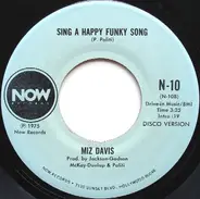 Miz Davis - Sing A Happy Funky Song