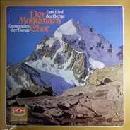 Montanara Chor - Das Lied Der Berge - Kameraden Der Berge