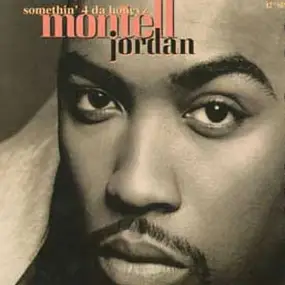 Montell Jordan - Somethin' 4 Da Honeyz