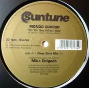 Mondo Grosso - Do You See What I See
