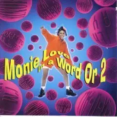 Monie Love - In a Word or 2