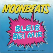 Moonbeats - Bleib Bei Mir