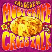 CD - Moby Grape - Cross Talk The Best Of Moby Grape